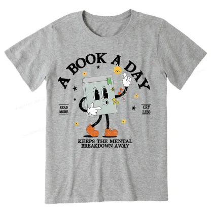 Pagewings A Book A Day Keep The Mental Breakdown Away Unisex Classic T-shirt