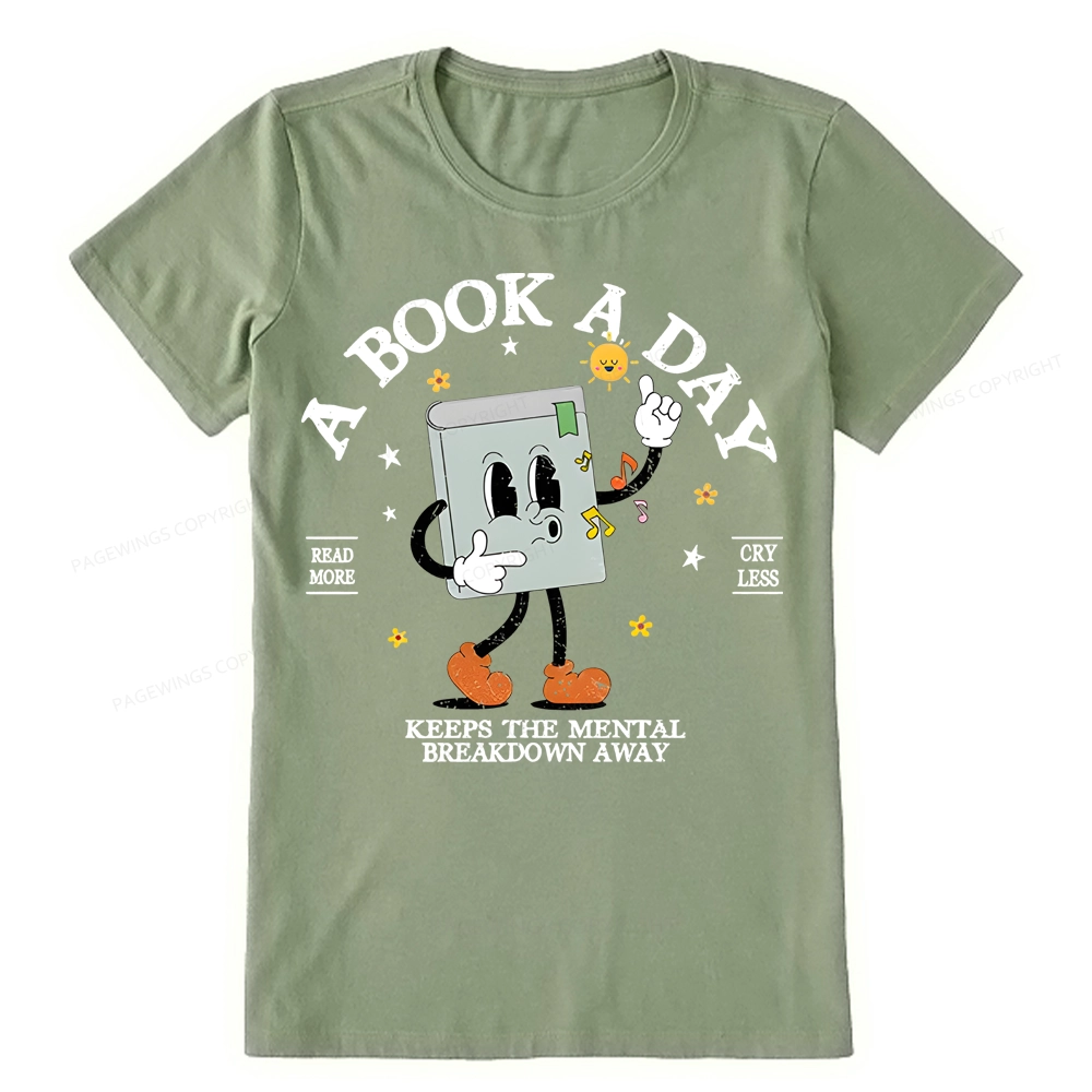 Pagewings A Book A Day Keep The Mental Breakdown Away Unisex Classic T-shirt
