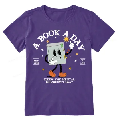 Pagewings A Book A Day Keep The Mental Breakdown Away Unisex Classic T-shirt