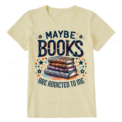 Pagewings Maybe Books Are Addicted To Me Unisex Classic T-shirt