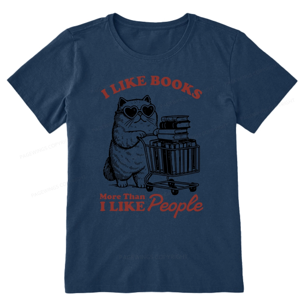 Pagewings I Like Books More Than I Like People Unisex Classic T-shirt