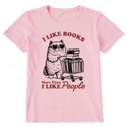 Pagewings I Like Books More Than I Like People Unisex Classic T-shirt