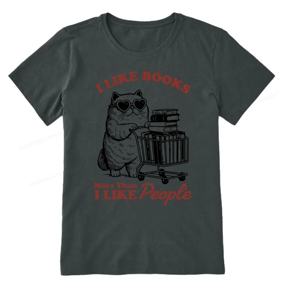 Pagewings I Like Books More Than I Like People Unisex Classic T-shirt