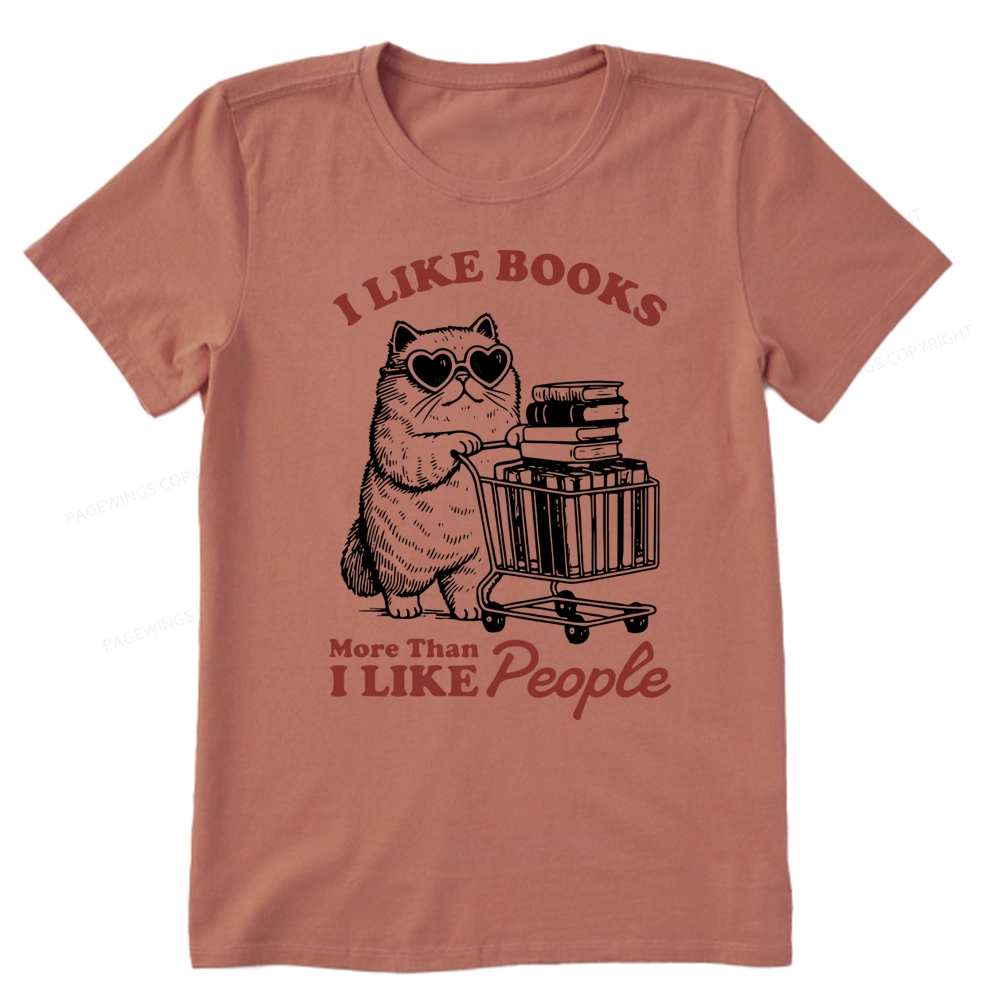 Pagewings I Like Books More Than I Like People Unisex Classic T-shirt