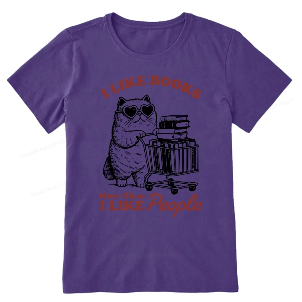 Pagewings I Like Books More Than I Like People Unisex Classic T-shirt