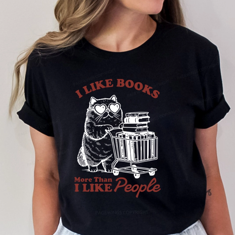 Pagewings I Like Books More Than I Like People Unisex Classic T-shirt
