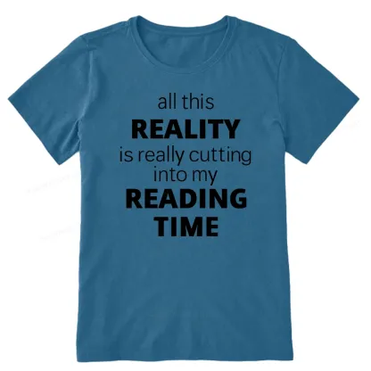 Pagewings All This Reality Is Really Cutting Into My Reading Time Unisex Classic T-shirt
