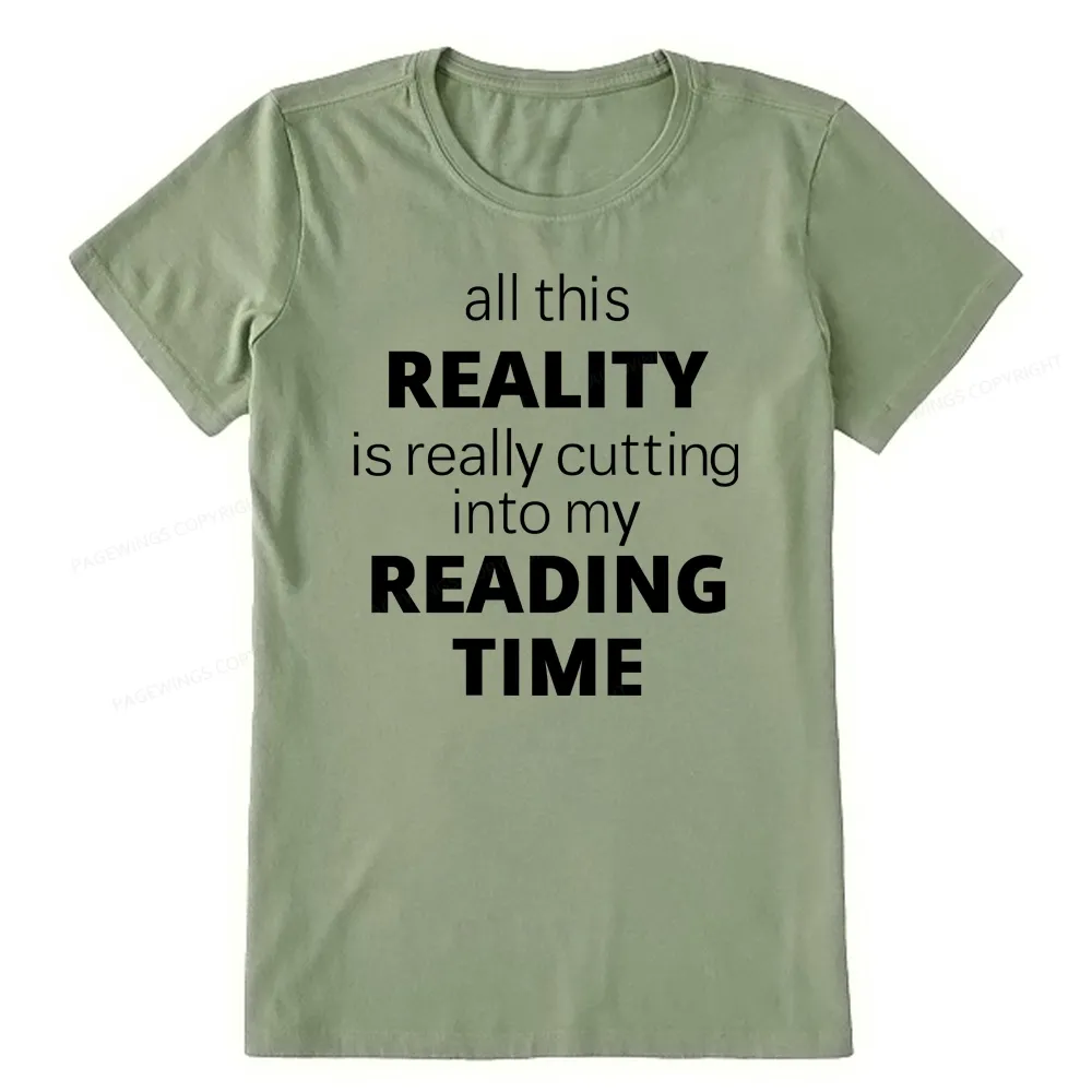Pagewings All This Reality Is Really Cutting Into My Reading Time Unisex Classic T-shirt