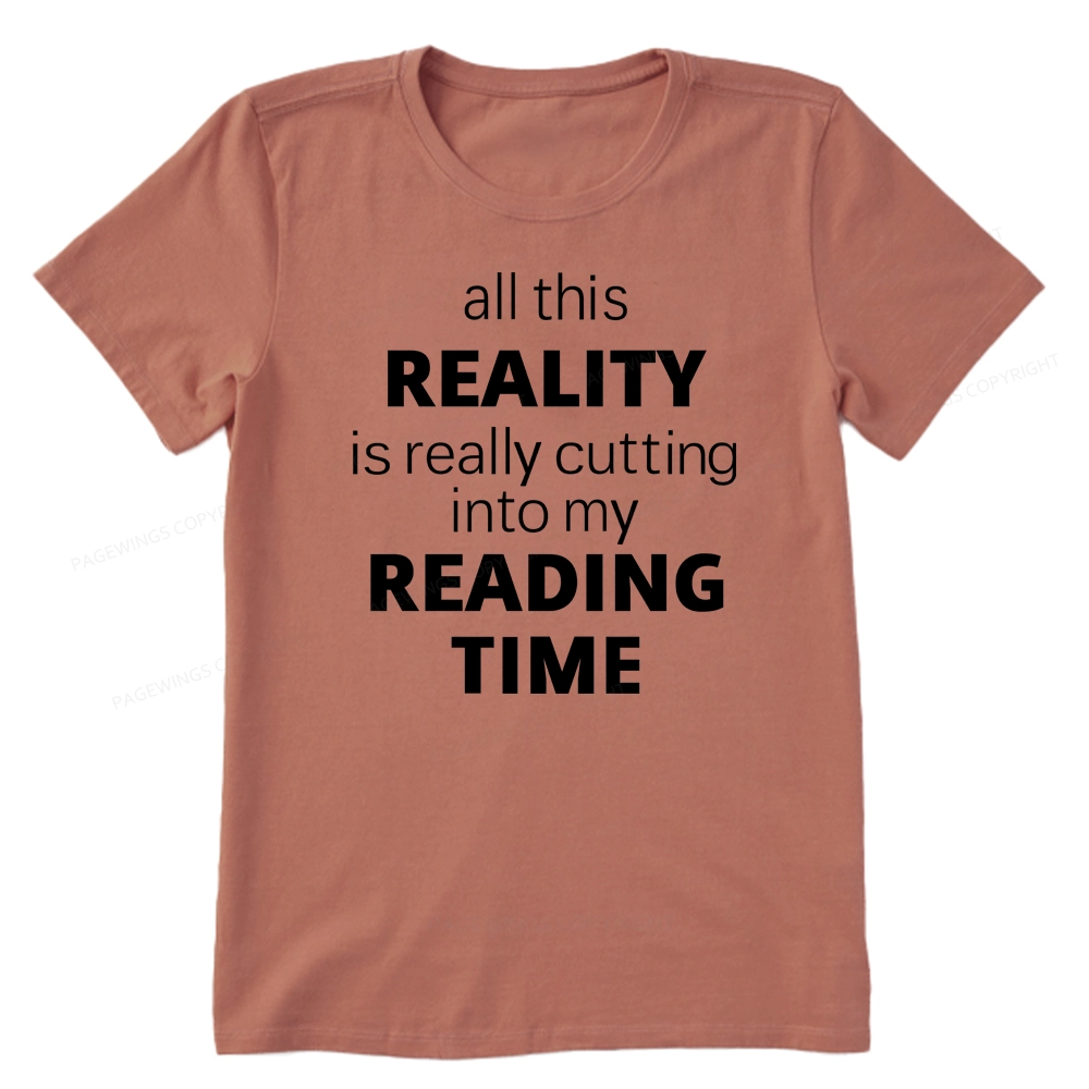 Pagewings All This Reality Is Really Cutting Into My Reading Time Unisex Classic T-shirt