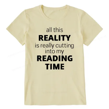 Pagewings All This Reality Is Really Cutting Into My Reading Time Unisex Classic T-shirt