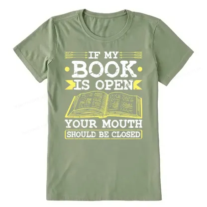 Pagewings If My Book Is Open Your Mouth Should Be Closed Unisex Classic T-shirt