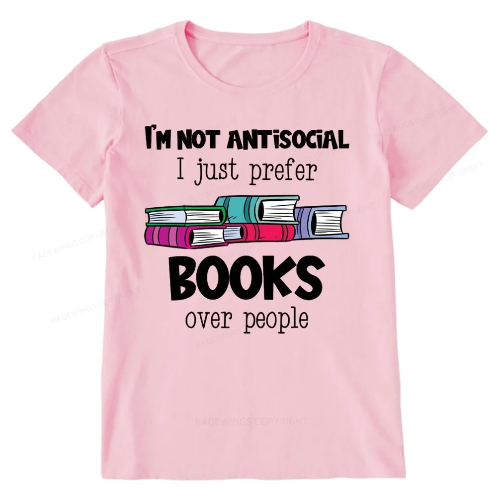Pagewings Not Antisocial I Just Prefer Books Unisex Classic T-shirt