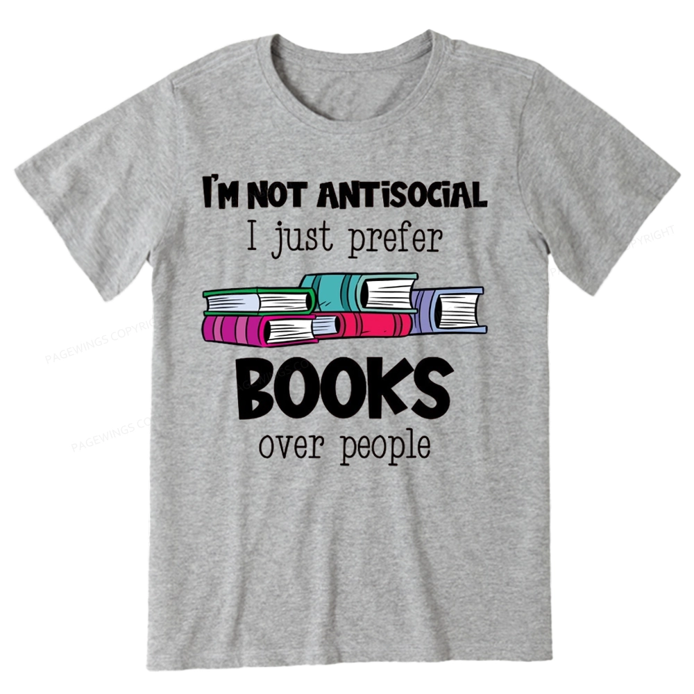 Pagewings Not Antisocial I Just Prefer Books Unisex Classic T-shirt