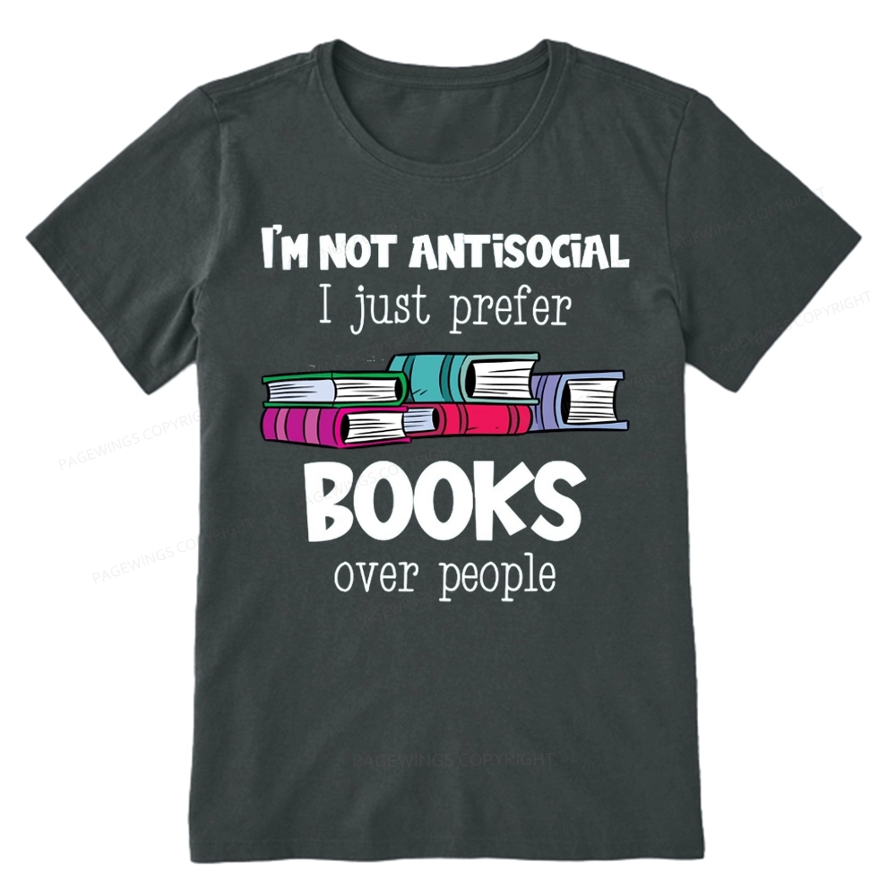 Pagewings Not Antisocial I Just Prefer Books Unisex Classic T-shirt