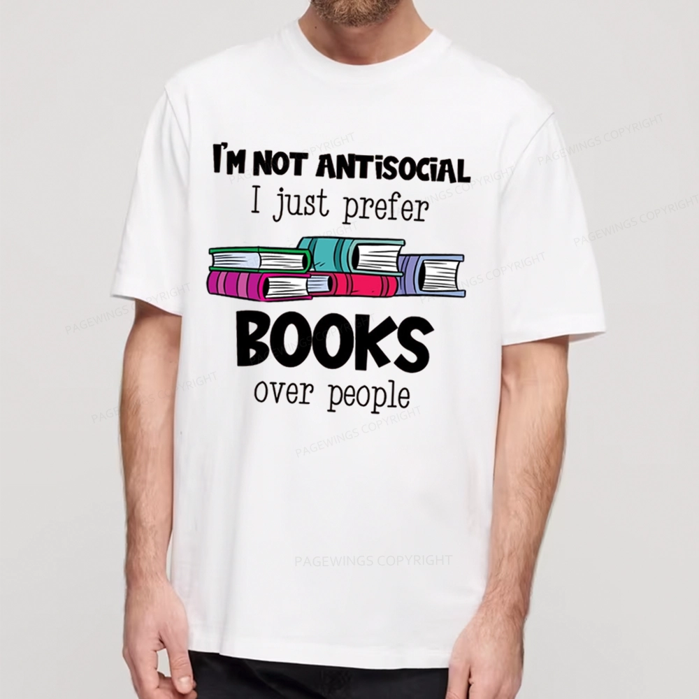 Pagewings Not Antisocial I Just Prefer Books Unisex Classic T-shirt