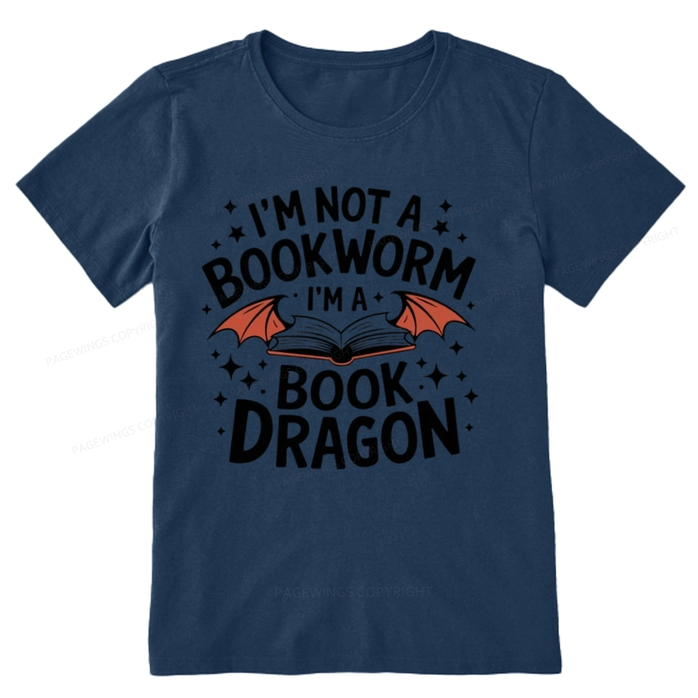 Pagewings I'm Not A Bookworm I'm A Book Dragon Unisex Classic T-shirt