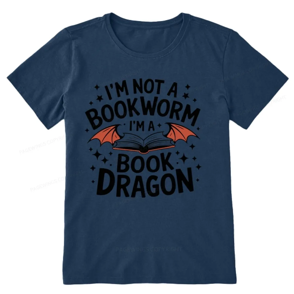Pagewings I'm Not A Bookworm I'm A Book Dragon Unisex Classic T-shirt