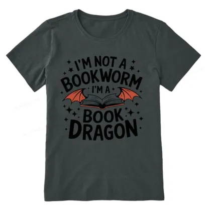 Pagewings I'm Not A Bookworm I'm A Book Dragon Unisex Classic T-shirt