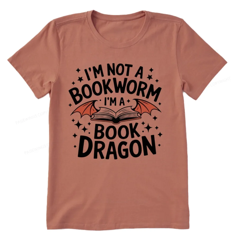 Pagewings I'm Not A Bookworm I'm A Book Dragon Unisex Classic T-shirt