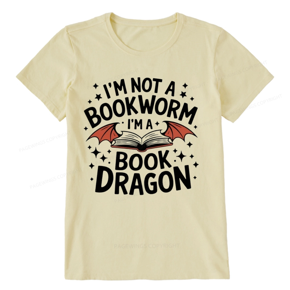 Pagewings I'm Not A Bookworm I'm A Book Dragon Unisex Classic T-shirt