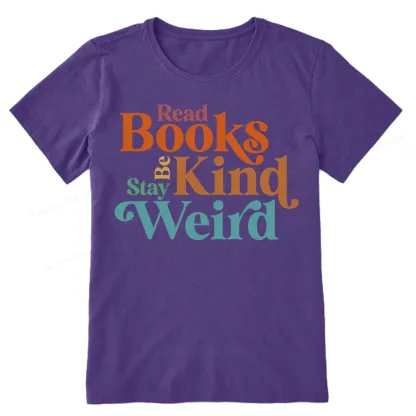 Pagewings Read Books Be Kind Stay Weird Unisex Classic T-shirt