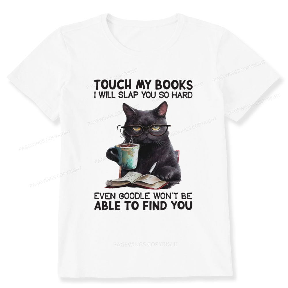 Pagewings Touch My Books I Will Slap You So Hard Unisex Classic T-shirt