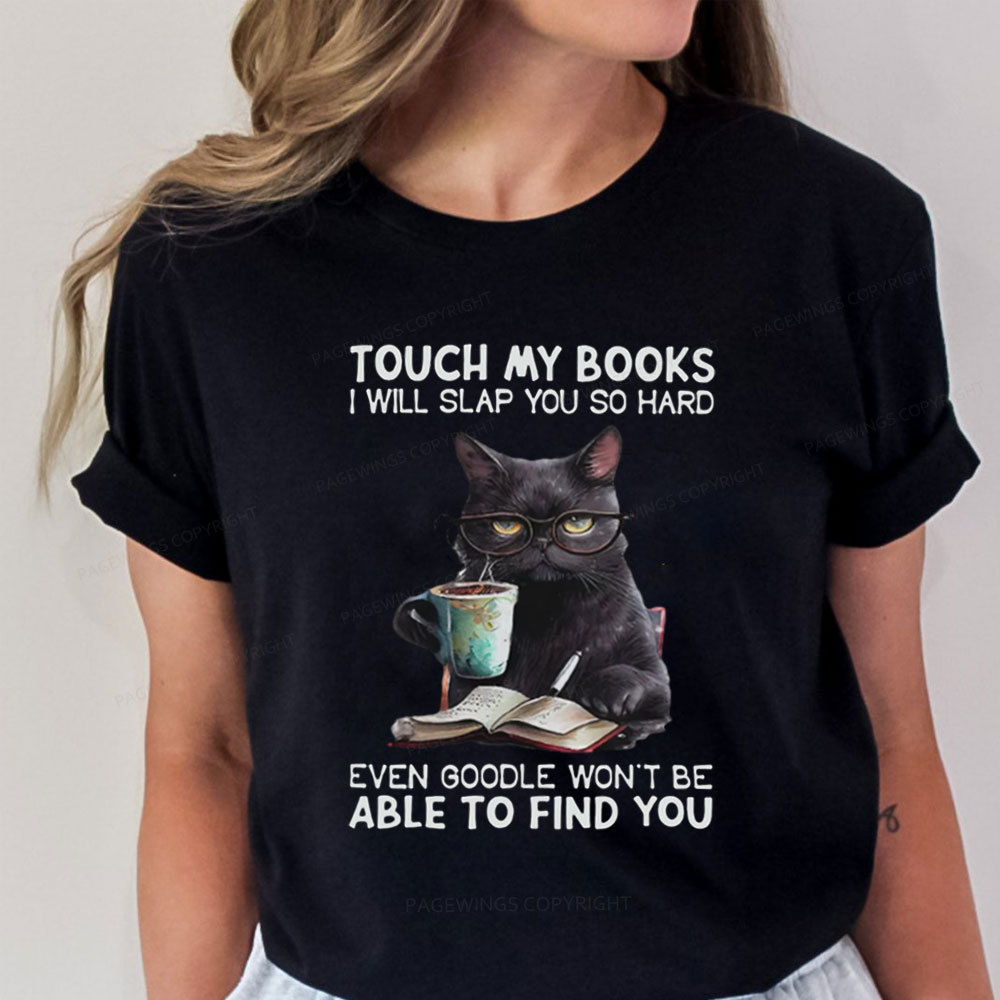 Pagewings Touch My Books I Will Slap You So Hard Unisex Classic T-shirt