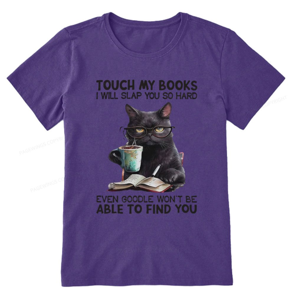 Pagewings Touch My Books I Will Slap You So Hard Unisex Classic T-shirt