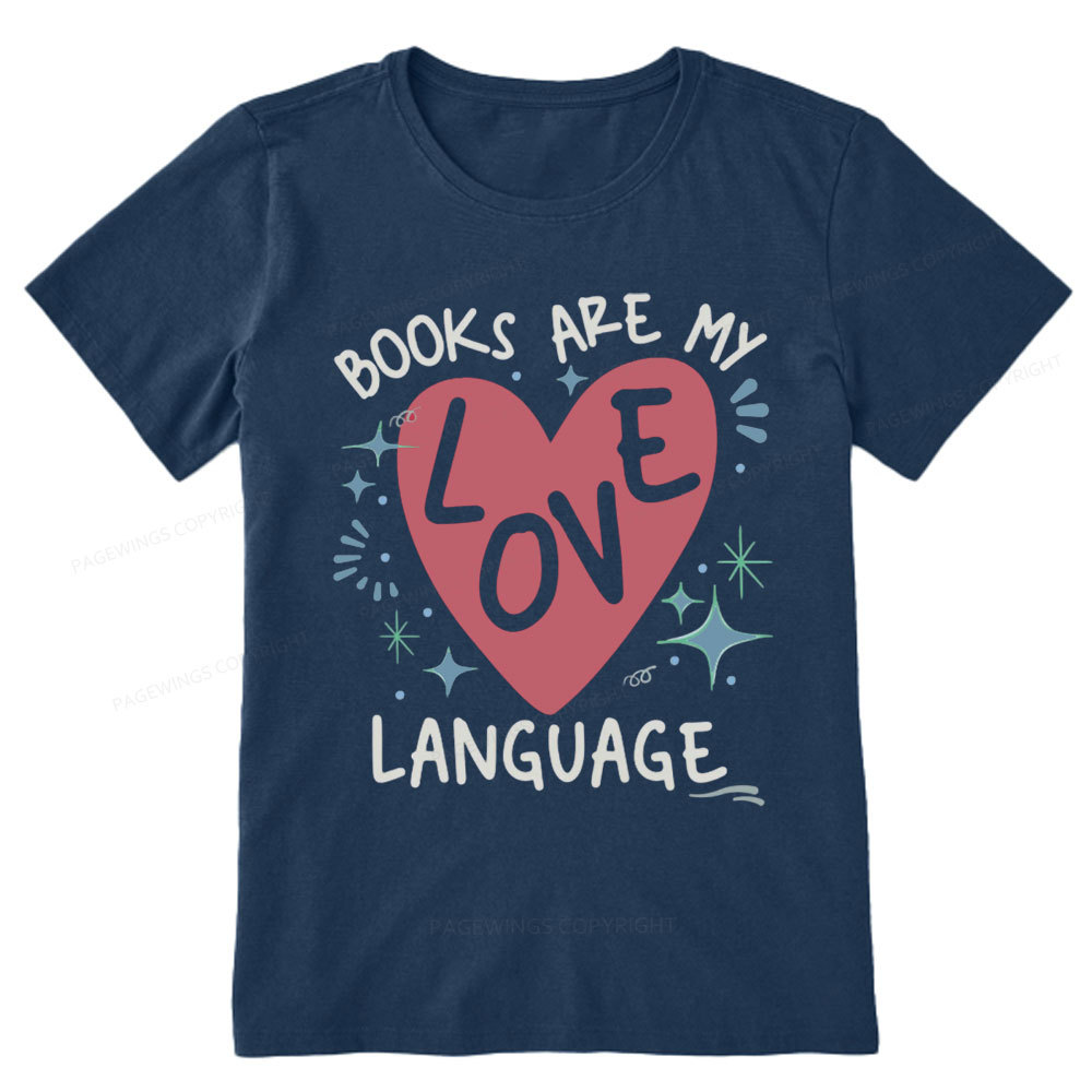 Pagewing Books Are My Love Language Unisex Classic T-shirt