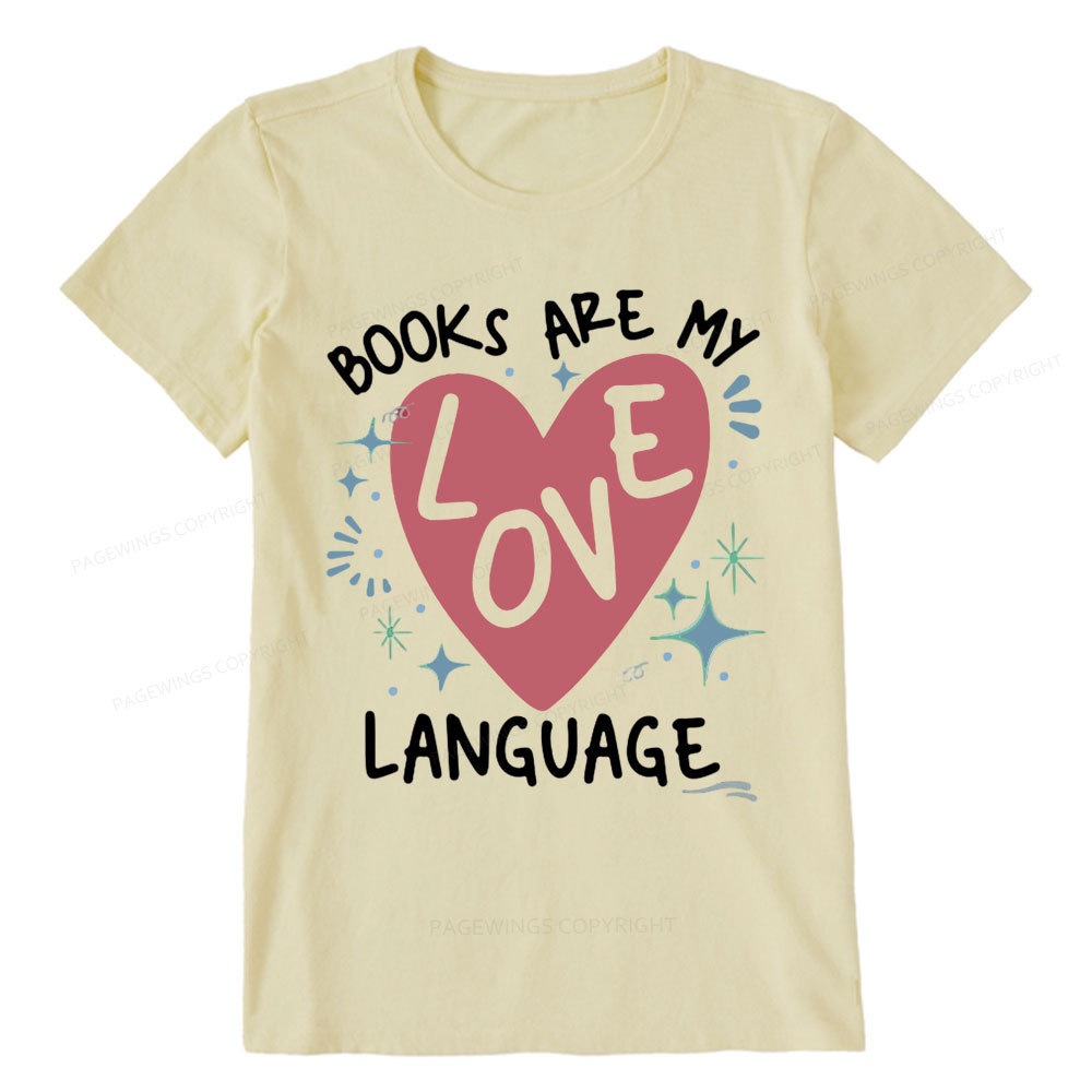 Pagewing Books Are My Love Language Unisex Classic T-shirt