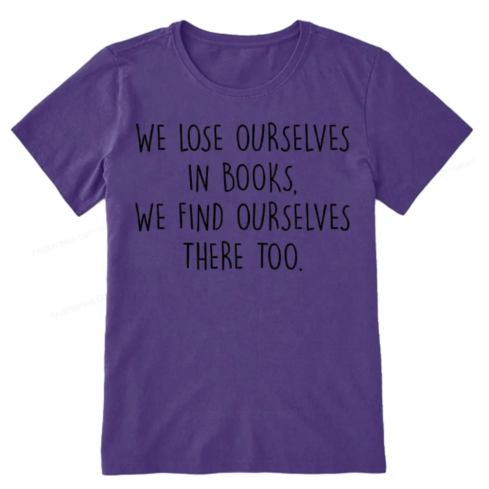Pagewings Lose Ourselves In Books Unisex Classic T-shirt