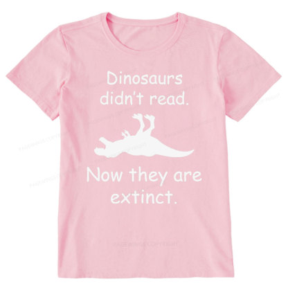 Pagewings Dinosaurs Didn't Read Unisex Classic T-shirt