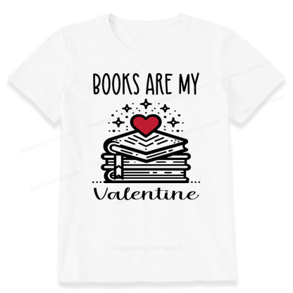 Pagewings Books are My Valentine Unisex Classic T-shirt