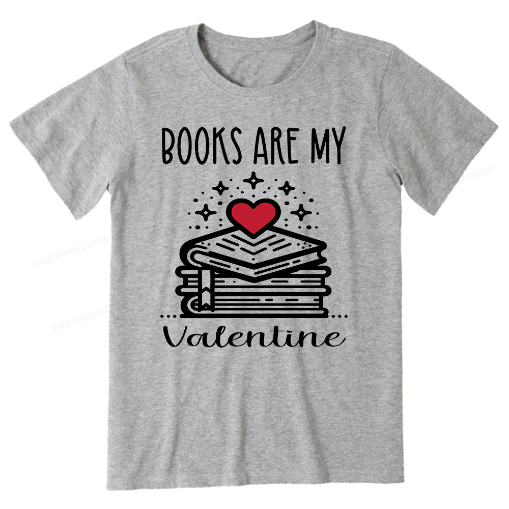 Pagewings Books are My Valentine Unisex Classic T-shirt