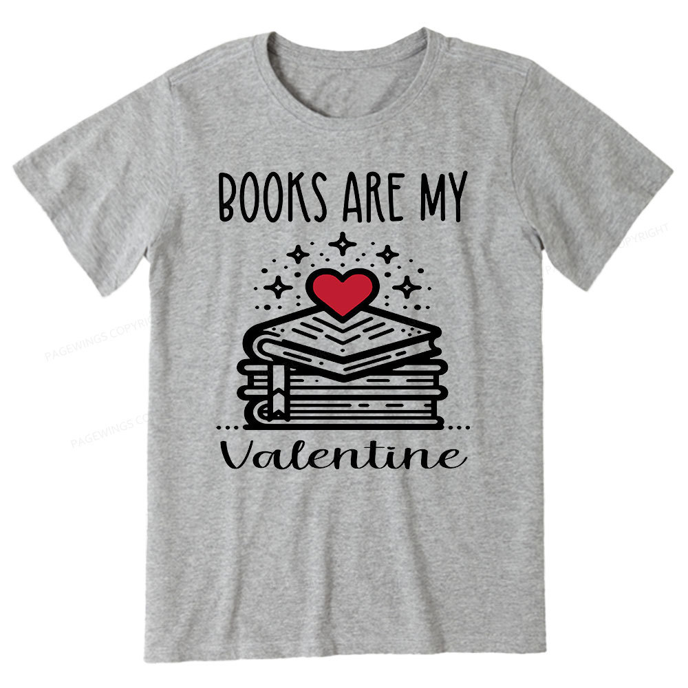 Pagewings Books are My Valentine Unisex Classic T-shirt