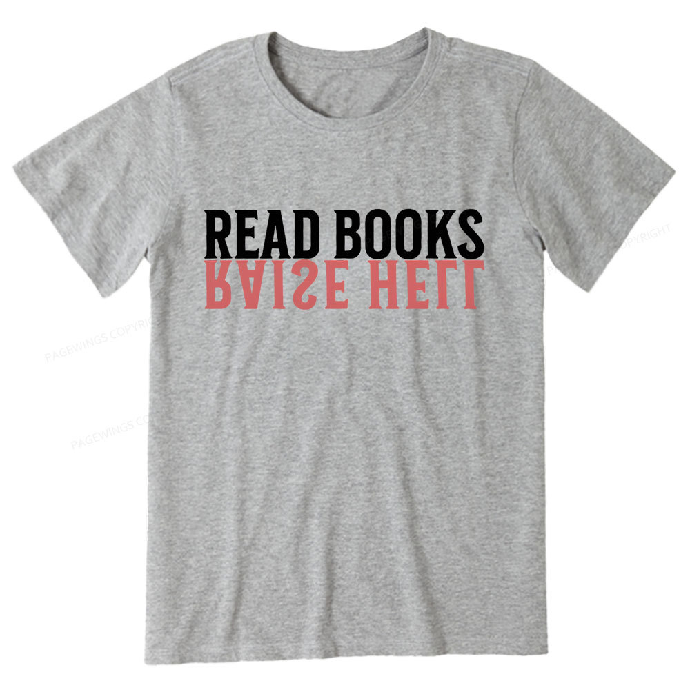 Pagewings Raise Hell Read Books  Unisex Classic T-shirt