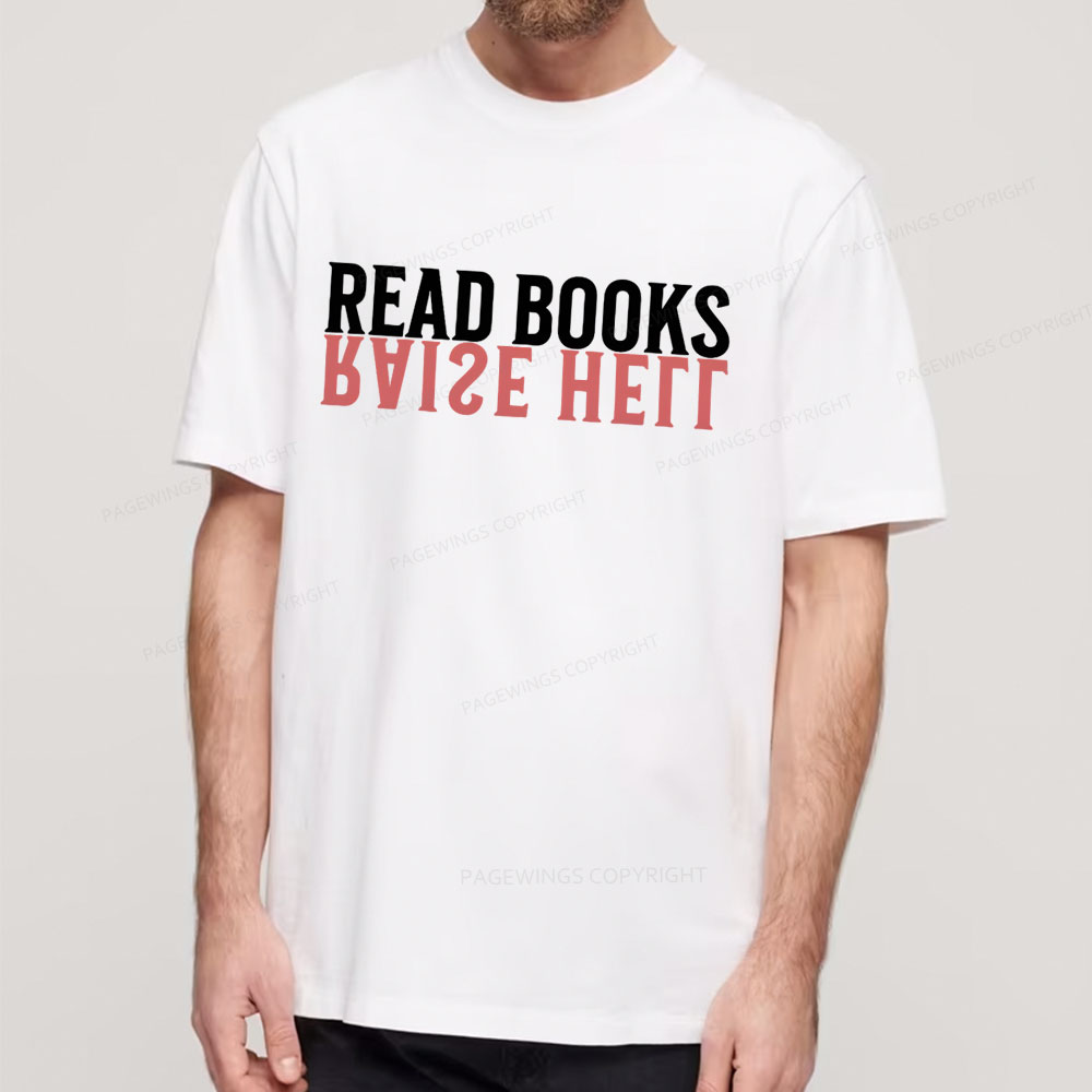 Pagewings Raise Hell Read Books  Unisex Classic T-shirt