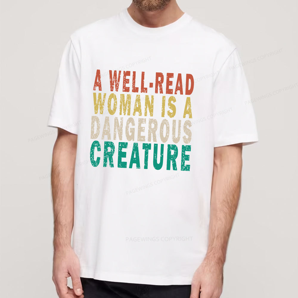 Pagewings A Well-Read Woman Is A Dangerous Creature Unisex Classic T-shirt