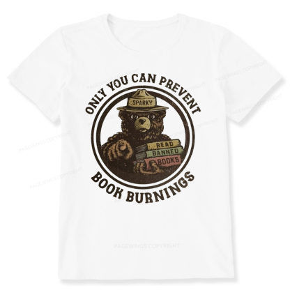 Pagewings Only You Can Prevent Book Burnings Unisex Classic T-shirt