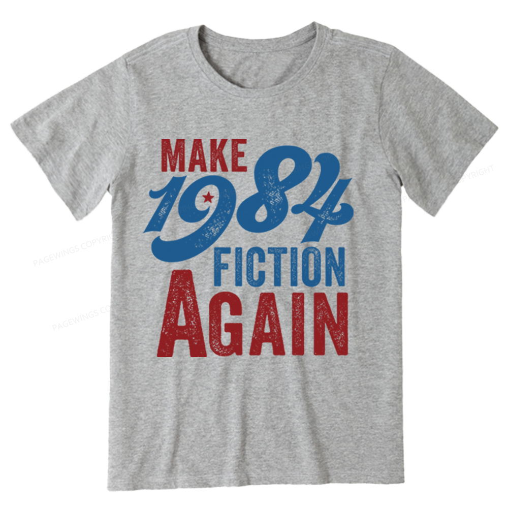 Pagewing Make 1984 Fiction Again Solid and Distressed Unisex Classic T-shirt