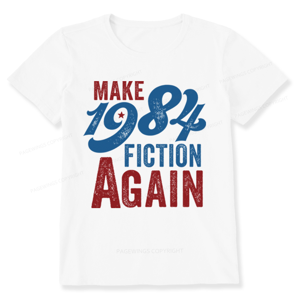 Pagewing Make 1984 Fiction Again Solid and Distressed Unisex Classic T-shirt