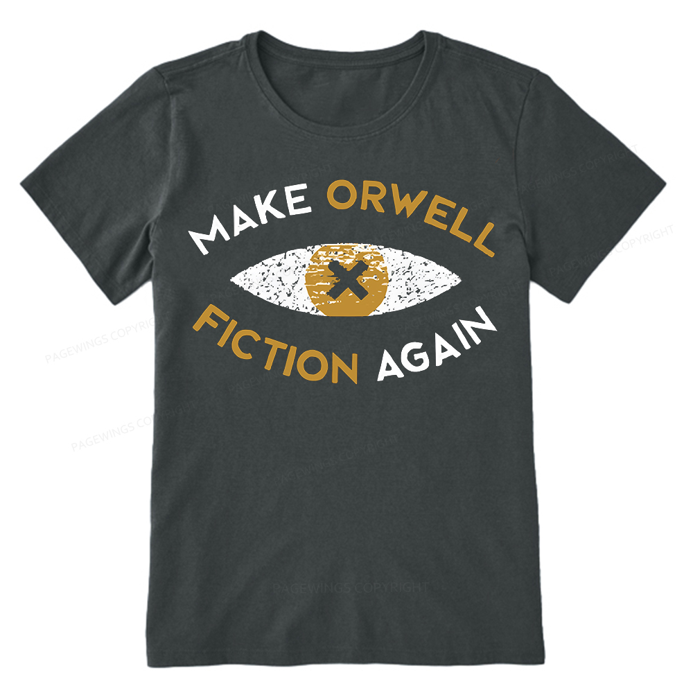 Pagewings Make Orwell Fiction Again - Dystopian Literature Philosophy Unisex Classic T-shirt