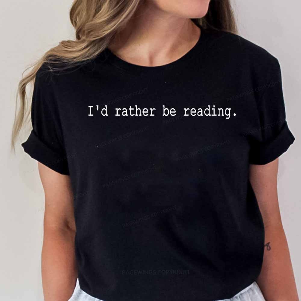 Pagewings I'd Rather Be Reading Unisex Classic T-shirt