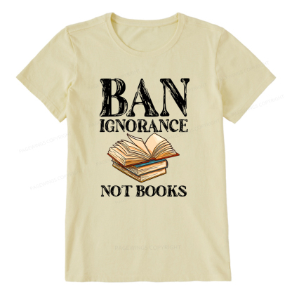 Pagewings Ban Ignorance Not Books Unisex Classic T-shirt