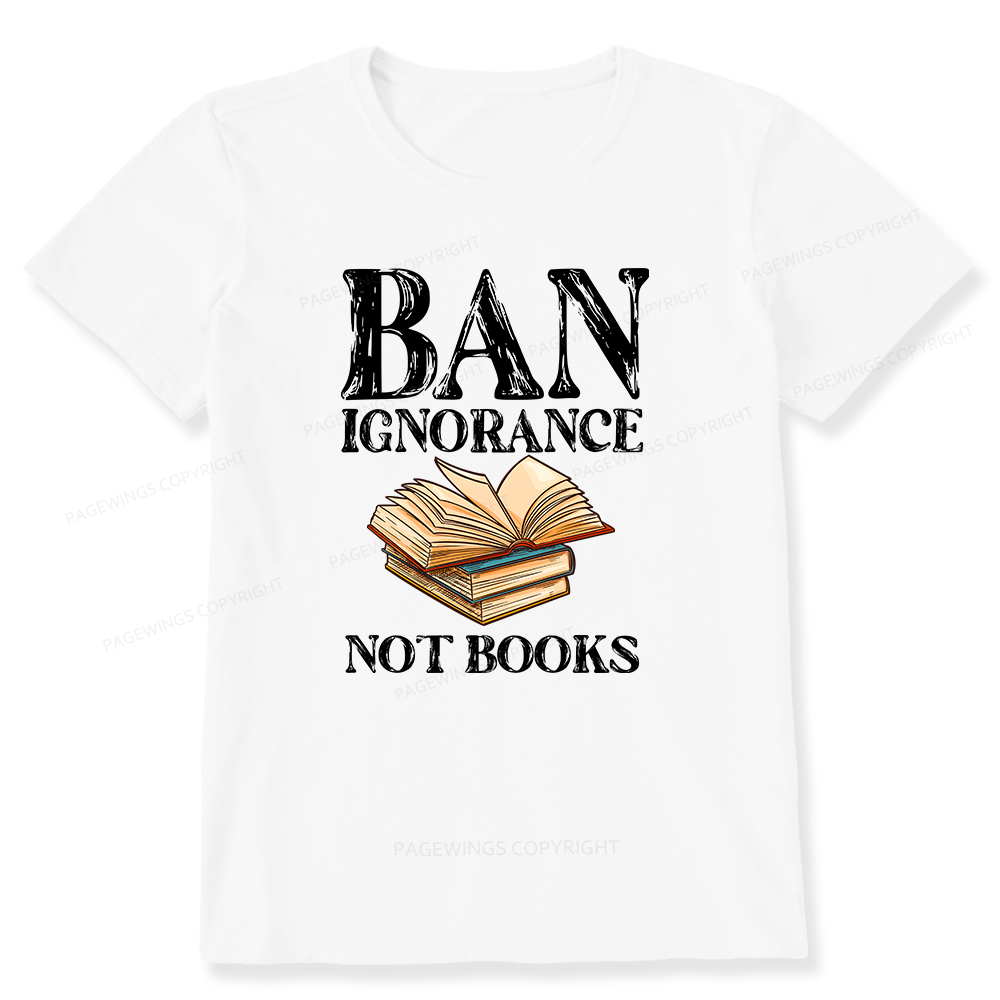 Pagewings Ban Ignorance Not Books Unisex Classic T-shirt