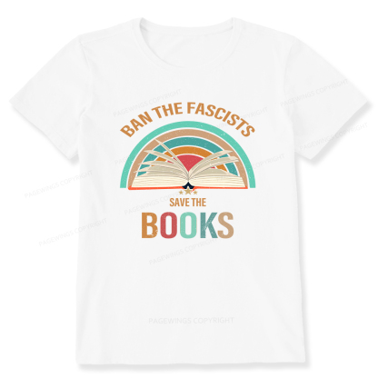 Pagewings Ban The Fascists Save The Books Unisex Classic T-shirt