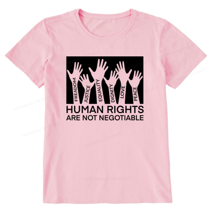Pagewings Human Rights Are Not Negotiable Shirt Unisex Classic T-shirt