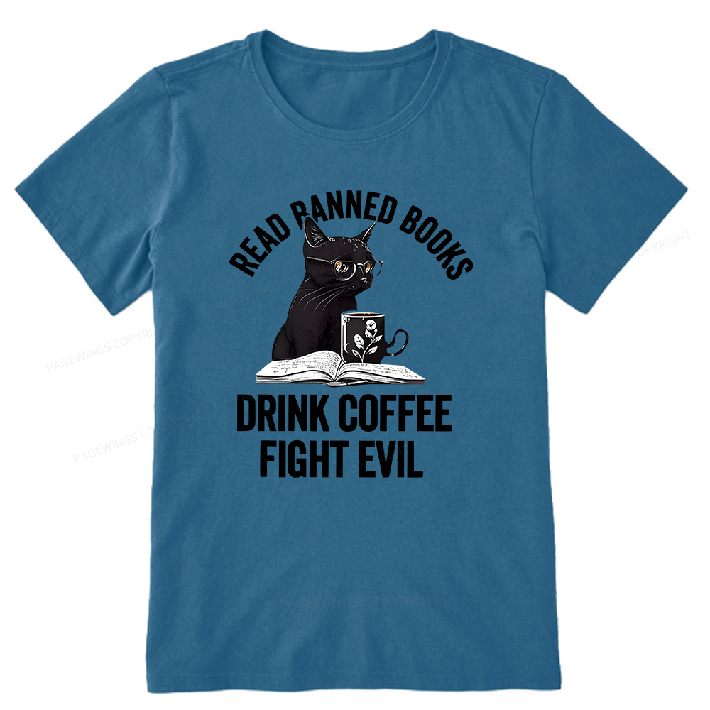Pagewings Read Books Drink Coffee Fight Evil Shirt Unisex Classic T-shirt