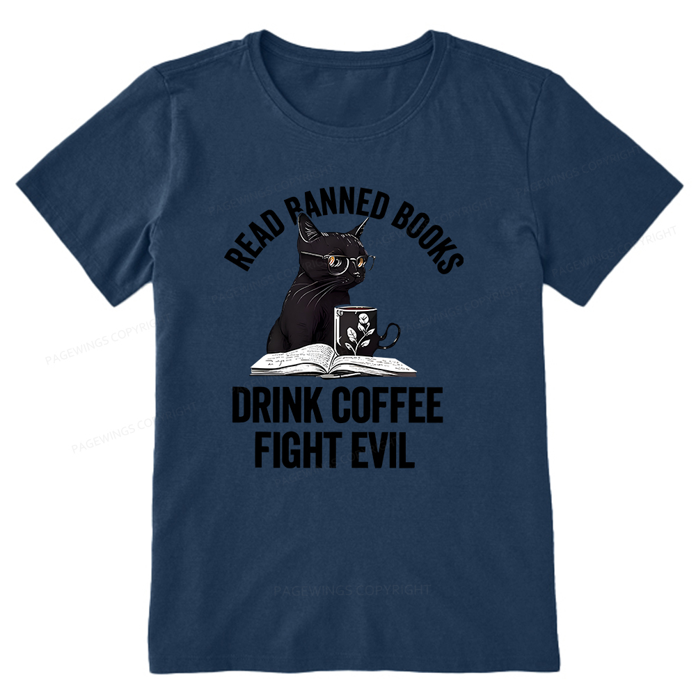Pagewings Read Books Drink Coffee Fight Evil Shirt Unisex Classic T-shirt