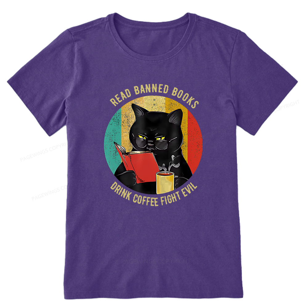 Pagewings Read Banned Books Drink Coffee Fight Evil Retro Cat Lovers T-Shirt Unisex Classic T-shirt